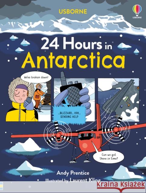 24 Hours in Antarctica Andy Prentice 9781474996402 Usborne Publishing Ltd - książka