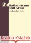 24 Italian Songs and Arias - Medium Low Voice Leonard Corp Ha 9781607962458 WWW.Snowballpublishing.com