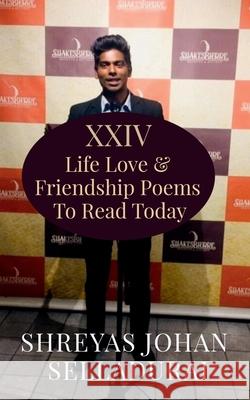 24 Life Love & Friendship Poems To Read Today Shreyas Johan 9781649830890 Notion Press - książka