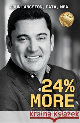 24% More: The Advice & Advisor Every Company Owner Needs John Langston 9781967386017 Silversmith Press - książka