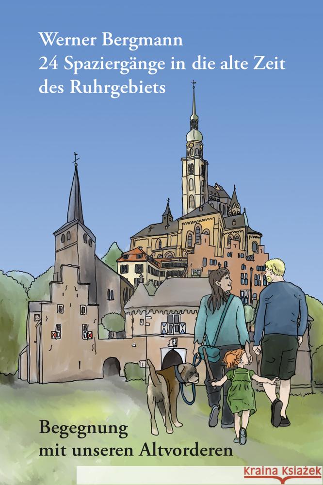 24 Spaziergänge in die alte Zeit des Ruhrgebiets Bergmann, Werner 9783948566173 Henselowsky + Boschmann - książka