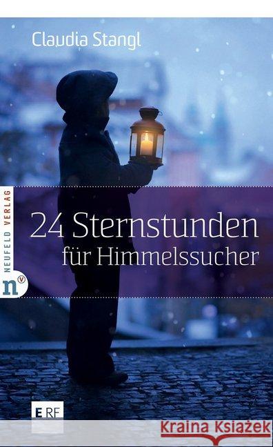 24 Sternstunden für Himmelssucher : ERF Plus Stangl, Claudia 9783862560950 Neufeld Verlag - książka