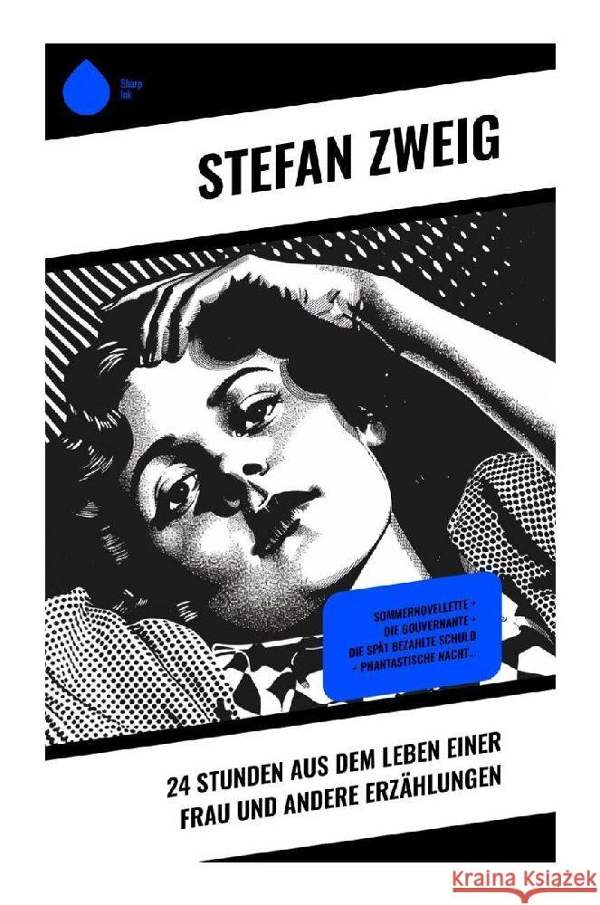 24 Stunden aus dem Leben einer Frau und andere Erzählungen Zweig, Stefan 9788028355036 Sharp Ink - książka