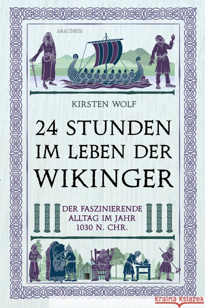 24 Stunden im Leben der Wikinger Wolf, Kirsten 9783730615010 Anaconda - książka