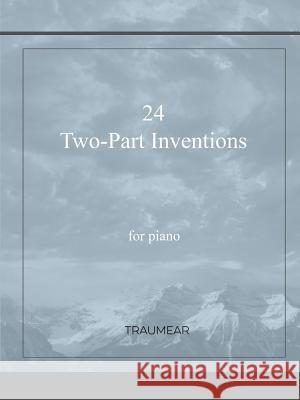24 Two-Part Inventions Traumear 9780244338145 Lulu.com - książka