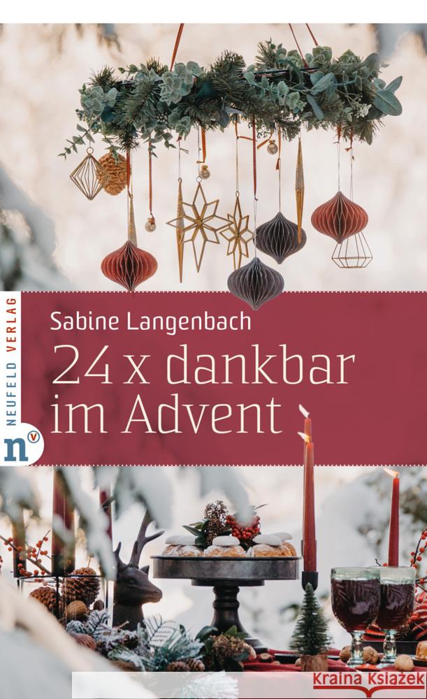 24 x dankbar im Advent Langenbach, Sabine 9783862561872 Neufeld Verlag - książka