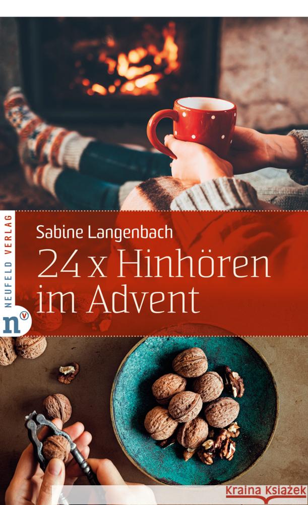 24 x Hinhören im Advent Langenbach, Sabine 9783862561704 Neufeld Verlag - książka