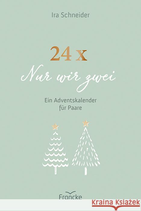 24 x Nur wir zwei Schneider, Ira 9783963624810 Francke-Buch - książka