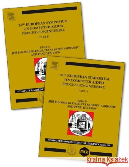 24th European Symposium on Computer Aided Process Engineering : Part A and B Jiri Klemes 9780444634344 Elsevier Science & Technology - książka