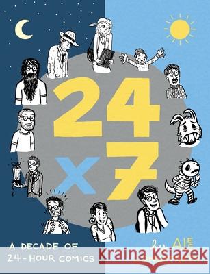 24x7: A Decade of 24-Hour Comics Alec Longstreth 9780985300463 Phase Seven Comics - książka