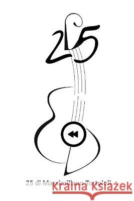 25 Tortoioli Massimiliano Tortoioli 9788827854822 Bore srl - książka