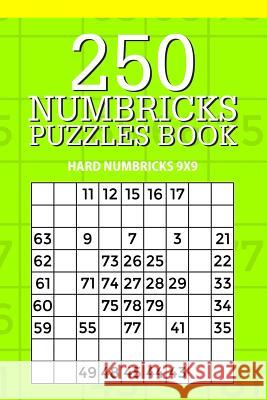 250 Numbricks Puzzle Book: Hard Numbricks 9x9 Mindful Puzzle Books 9781717367587 Createspace Independent Publishing Platform - książka