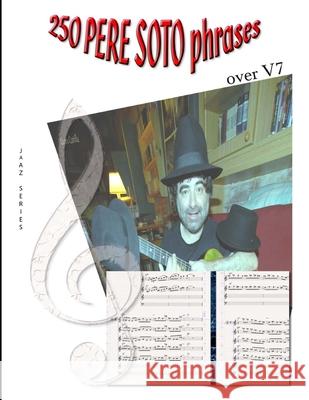 250 PERE SOTO PHRASES over V7 Tejedor, Pere Soto 9781981750412 Createspace Independent Publishing Platform - książka