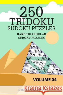 250 Tridoku Sudoku Puzzles: Hard Triangular Sudoku Puzzles Mindful Puzzle Books 9781726454551 Createspace Independent Publishing Platform - książka