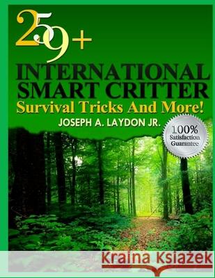 259+ International Smart Critter Survival Tricks And More! Laydon Jr, Joseph a. 9781497512948 Createspace - książka