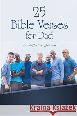 25 Bible Verses for Dads Ivan Thompson 9781521930120 Independently Published - książka