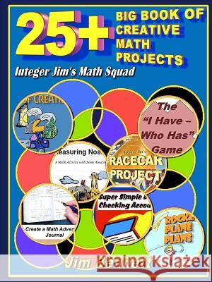 25+ Big Book of Creative Math Projects Jim Bennett 9780359341467 Lulu.com - książka