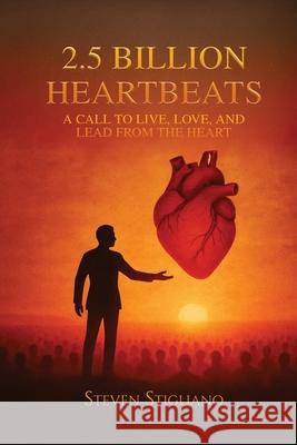 2.5 Billion Heartbeats Steven Stigliano 9785023415963 Elite Book Publishings - książka