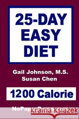 25-Day Easy Diet - 1200 Calorie Gail Johnson 9781070616032 Independently Published - książka