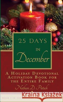 25 Days in December Nathan D. Pietsch 9781946920270 Touchpoint Faith - książka