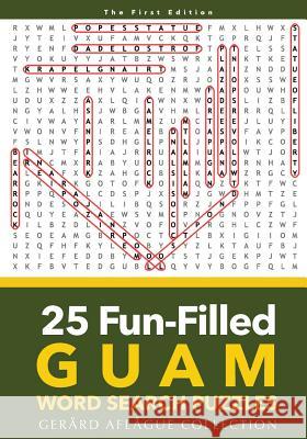 25 Fun-Filled Guam Word Search Puzzles Gerard Aflague 9781523364329 Createspace Independent Publishing Platform - książka