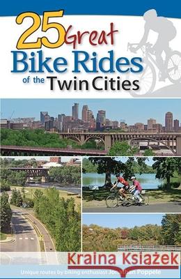 25 Great Bike Rides of the Twin Cities Jonathan Poppele 9781591938699 Adventure Publications - książka