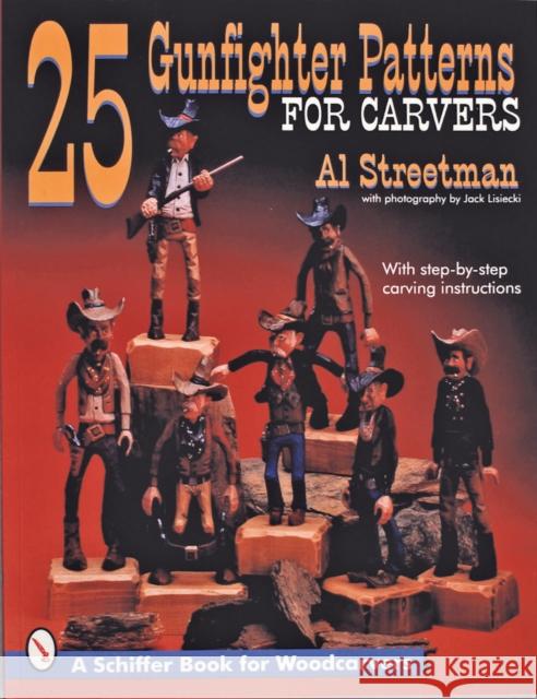 25 Gunfighter Patterns for Carvers  9780887407833 Schiffer Publishing Ltd - książka