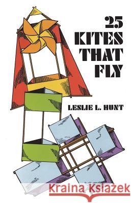 25 Kites That Fly Leslie Hunt 9780486225500 Dover Publications Inc. - książka