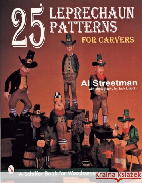 25 Leprechaun Patterns for Carvers Al Streetman Jack Lisiecki 9780887409578 Schiffer Publishing - książka