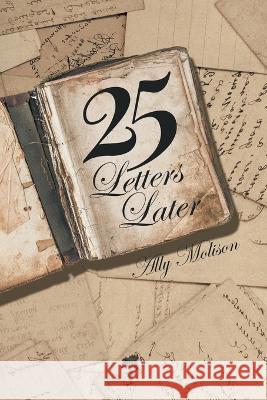 25 Letters Later Ally Molison 9798885368568 Writers Republic LLC - książka