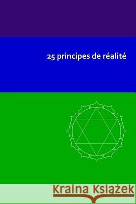 25 principes de réalité Deschreider, Micheline 9783945871706 Das Gesetz Des Einen-Verlag (Deutschland) - książka