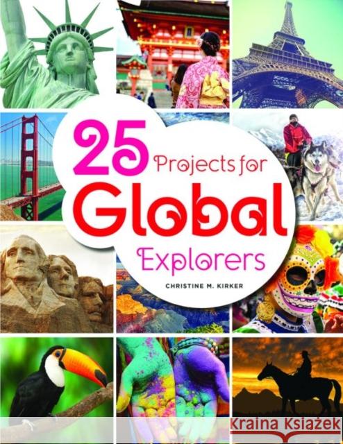 25 Projects for Global Explorers Christine Kirker   9780838918852 ALA Editions - książka