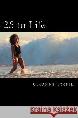 25 to LIFE Cooper, Claudine 9781507704714 Createspace - książka