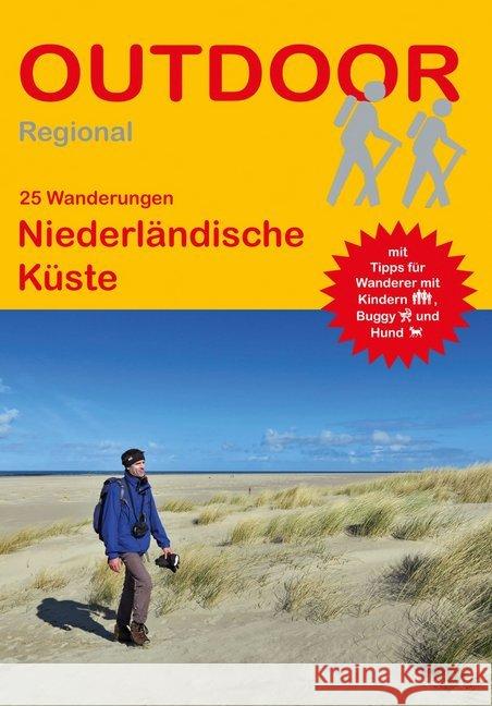 25 Wanderungen Niederländische Küste : Mit Tipps für Wanderer mit Kindern, Buggy und Hund Barelds, Wolfgang; Barelds, Idhuna 9783866865181 Stein (Conrad) - książka