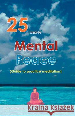 25 Ways to Mental Peace Dr Shree Gopa 9781412068147 Trafford Publishing - książka