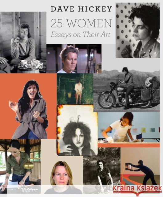 25 Women: Essays on Their Art Dave Hickey 9780226333151 University of Chicago Press - książka