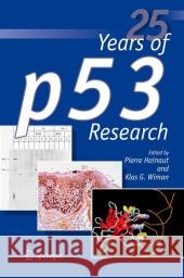 25 Years of p53 Research Klas G. Wiman Pierre Hainaut 9781402065644 Springer - książka