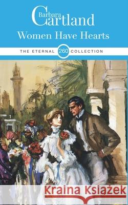 260. Women Have Hearts Barbara Cartland 9781788673914 Barbara Cartland - książka