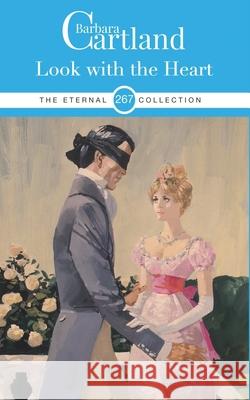 267. Look with the Heart Barbara Cartland 9781788674355 Barbara Cartland - książka