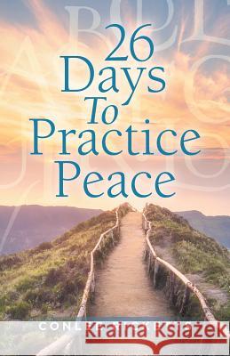 26 Days to Practice Peace Conlee Ricketts 9781982231217 Balboa Press - książka