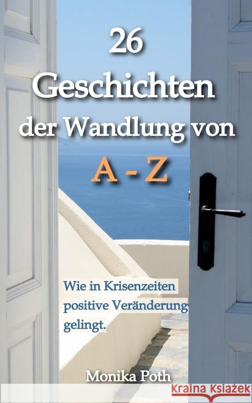 26 Geschichten der Wandlung von A-Z Poth, Monika 9783384141217 tredition - książka