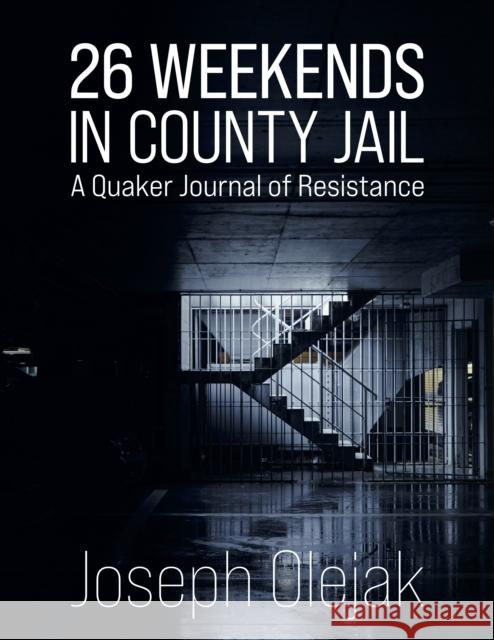 26 Weekends in County Jail Joseph Olejak 9781963511451 Flare Books - książka