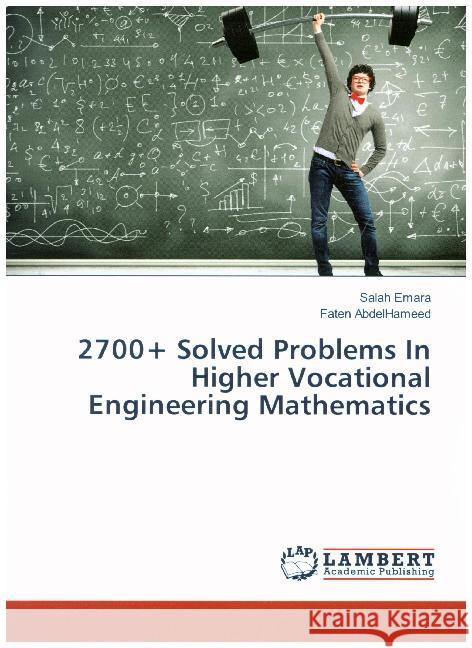 2700+ Solved Problems In Higher Vocational Engineering Mathematics Emara, Salah; AbdelHameed, Faten 9786139576548 LAP Lambert Academic Publishing - książka