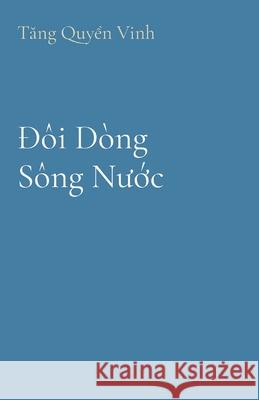 Đ?i D?ng S?ng Nước Tang 9781738192168 Vinh Quyen Tang - książka