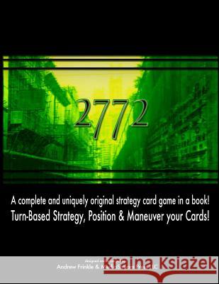 2772: Strategy Card Game Andrew Frinkle 9781514777022 Createspace - książka