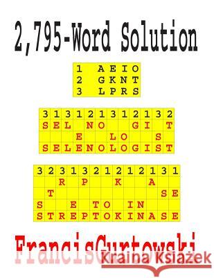 2,795-Word Solution Francis Gurtowski 9781070924076 Independently Published - książka