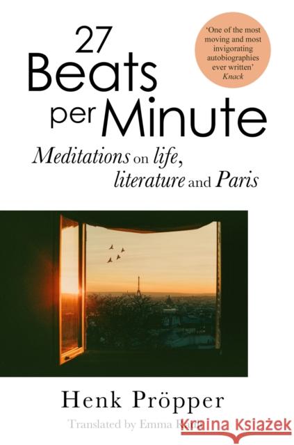 27 Beats Per Minute: Meditations on Life, Literature and Paris Henk Propper 9781035426843 Mountain Leopard Press - książka