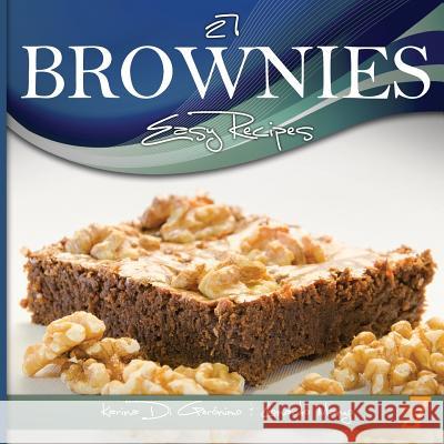 27 Brownies Easy Recipes Leonardo Manzo Karina D Easy Recipes International 9781477649466 Createspace - książka