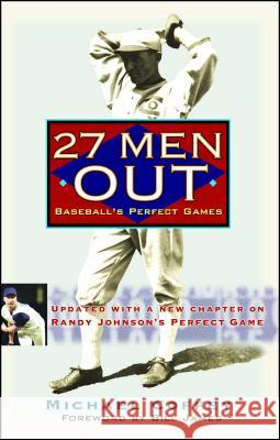 27 Men Out: Baseball's Perfect Games Michael Coffey Bill James 9780743446075 Atria Books - książka