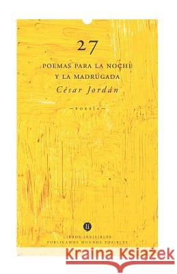 27, Poemas Para La Noche Y La Madrugada Jord 9781728842981 Independently Published - książka